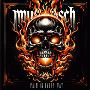 Mustasch : Pain in Every Way